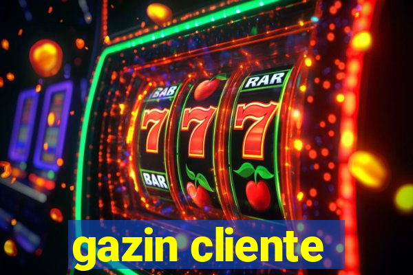 gazin cliente